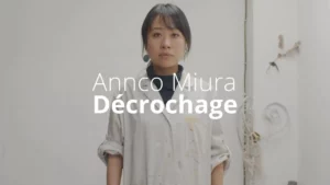 Annco Miura – Décrochage